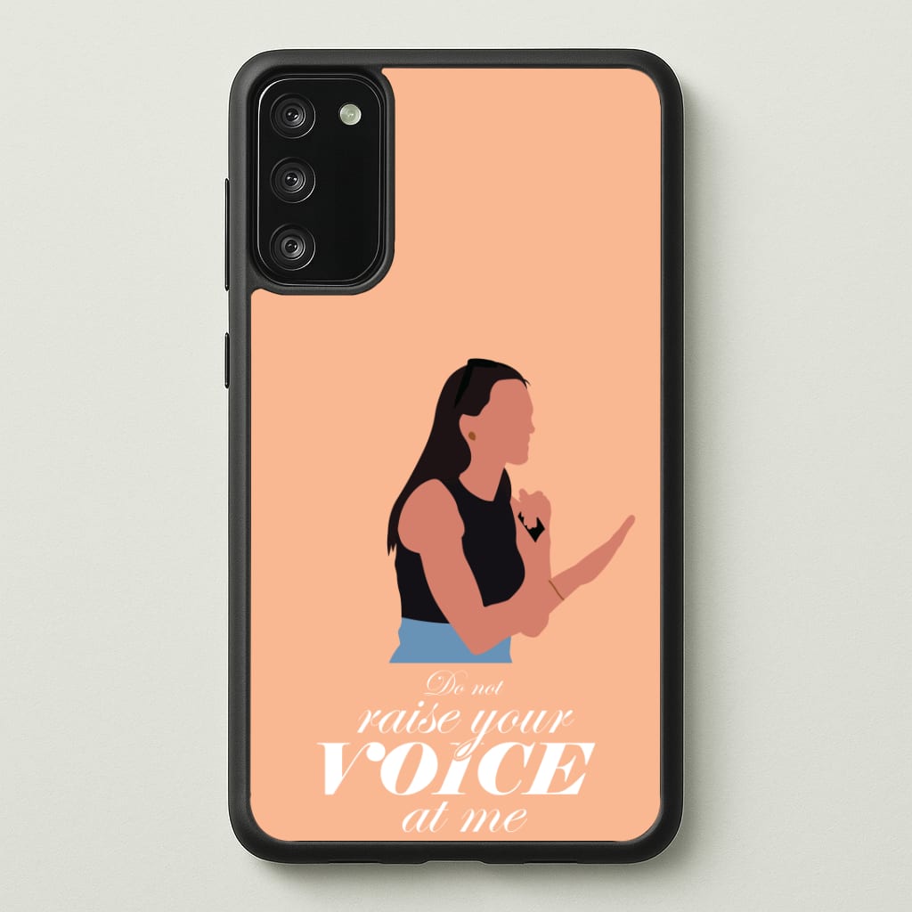 Don't Raise Your Voice At Me Phone Case