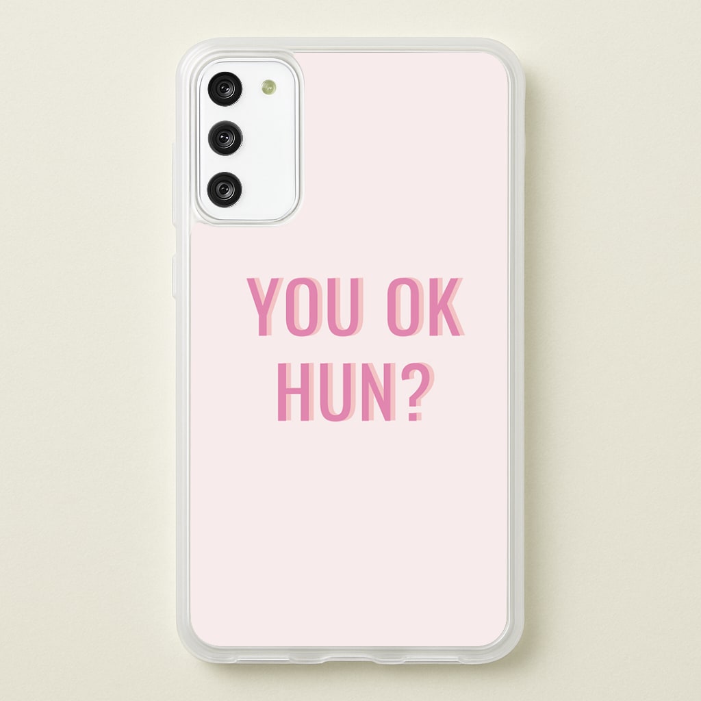 You OK Hun? Phone Case