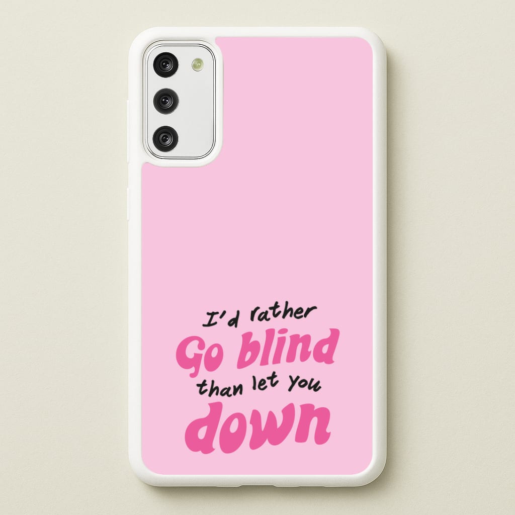 I'd Rather Go Blind Phone Case