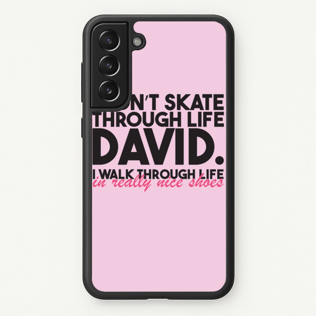 I Don't Skate Through Life David Phone Case