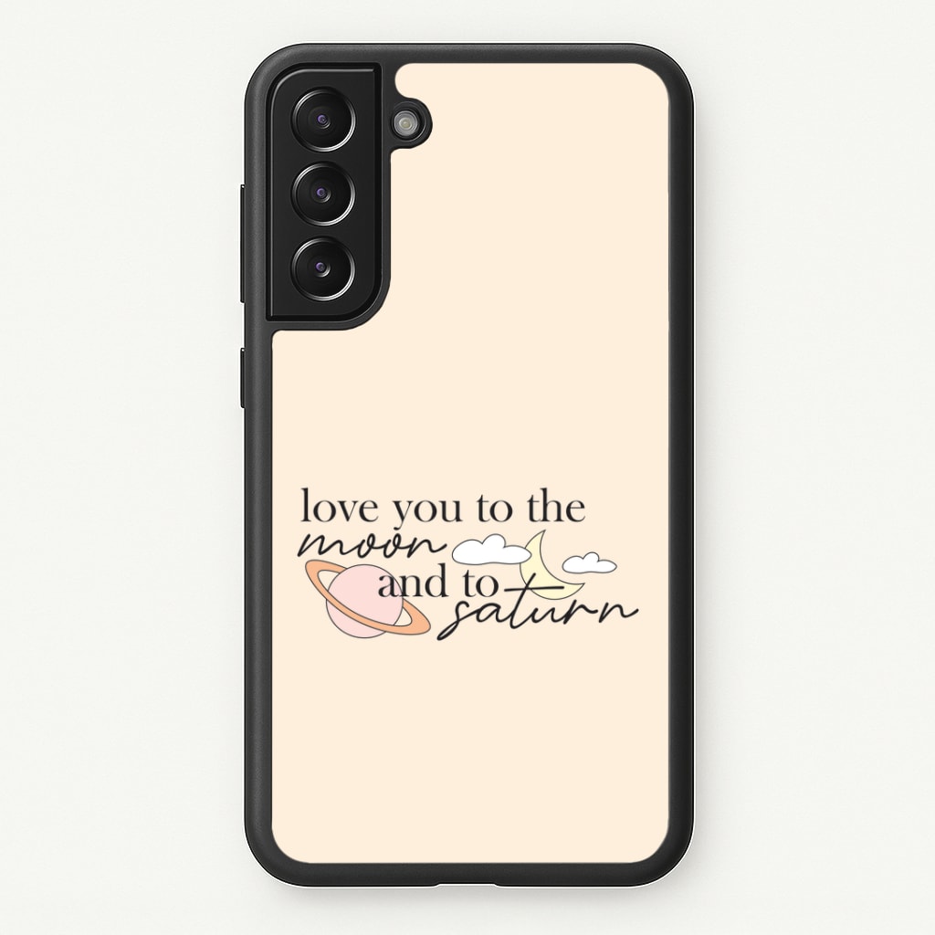 Love You To The Moon And Saturn Phone Case