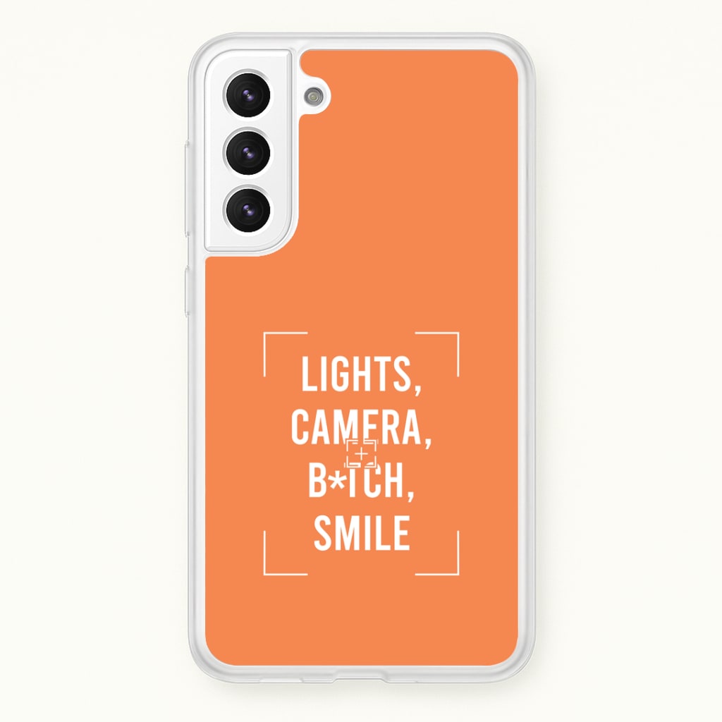 Lights, Camera, B*tch, Smile Phone Case