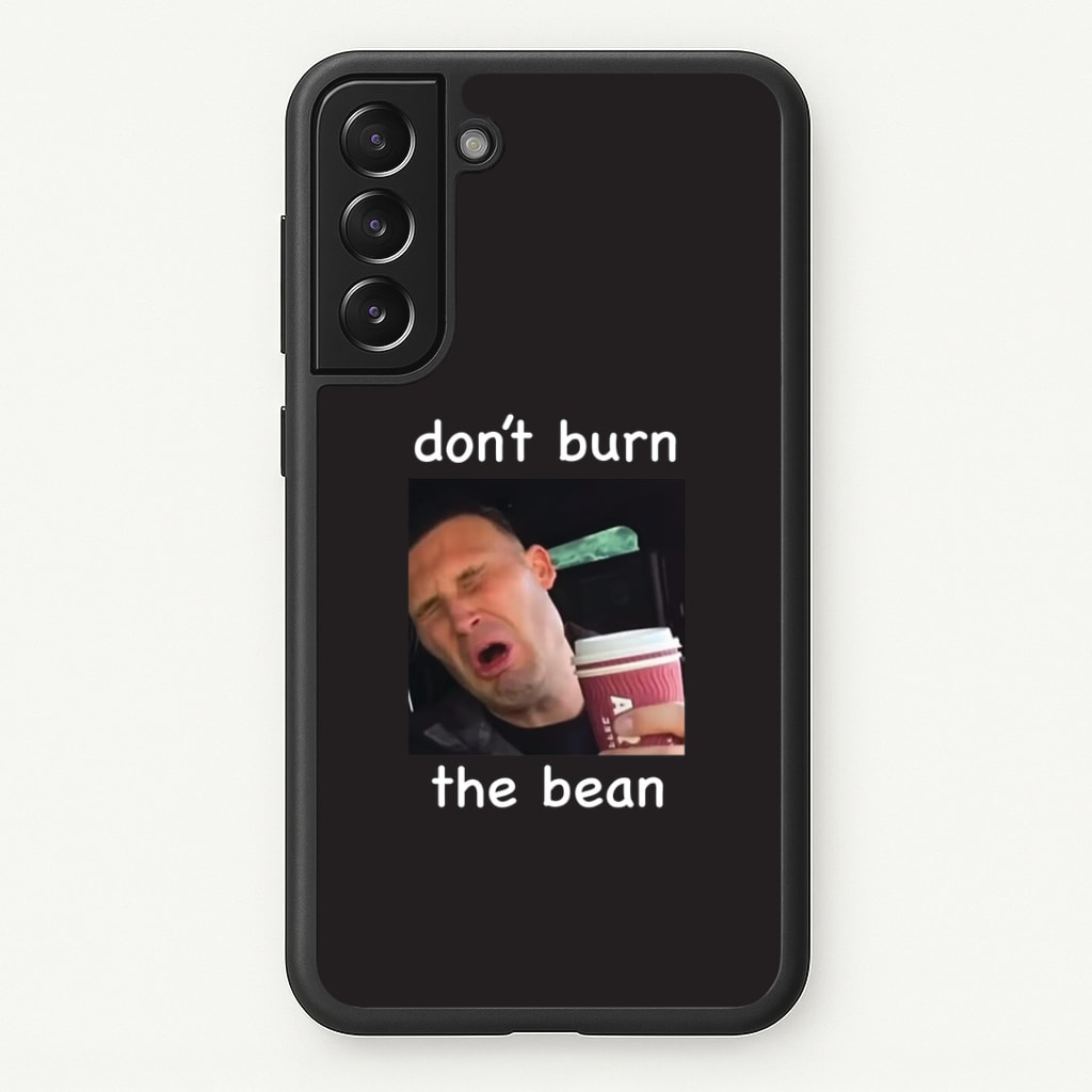 Don't Burn The Bean Phone Case