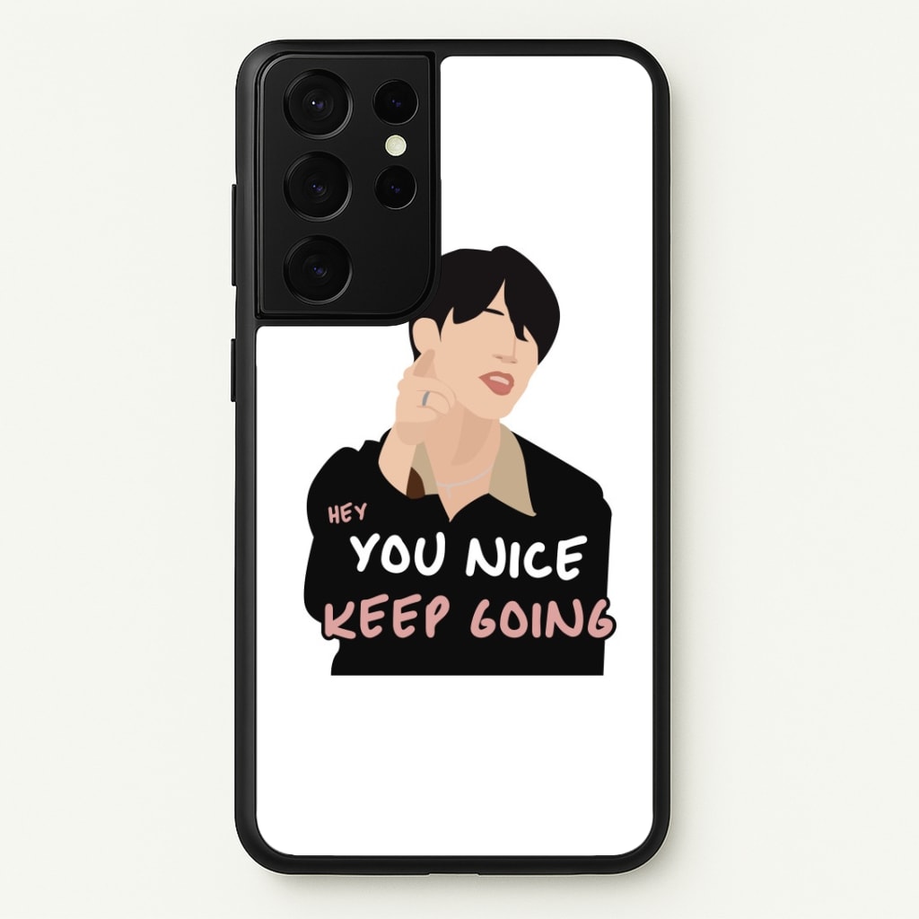 You Nice Keep Going - K Pop Phone Case