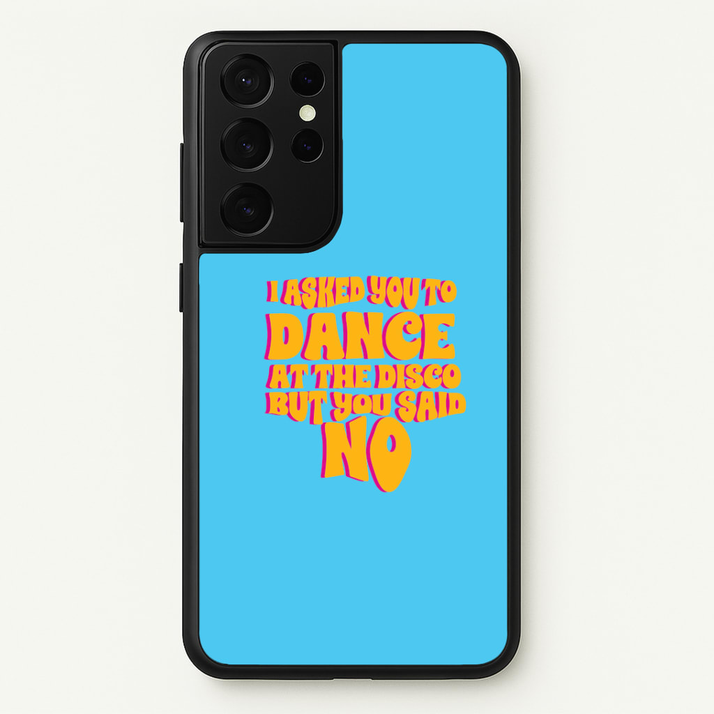 I Asked You To Dance At The Disco But You Said No - Bust Band Phone Case