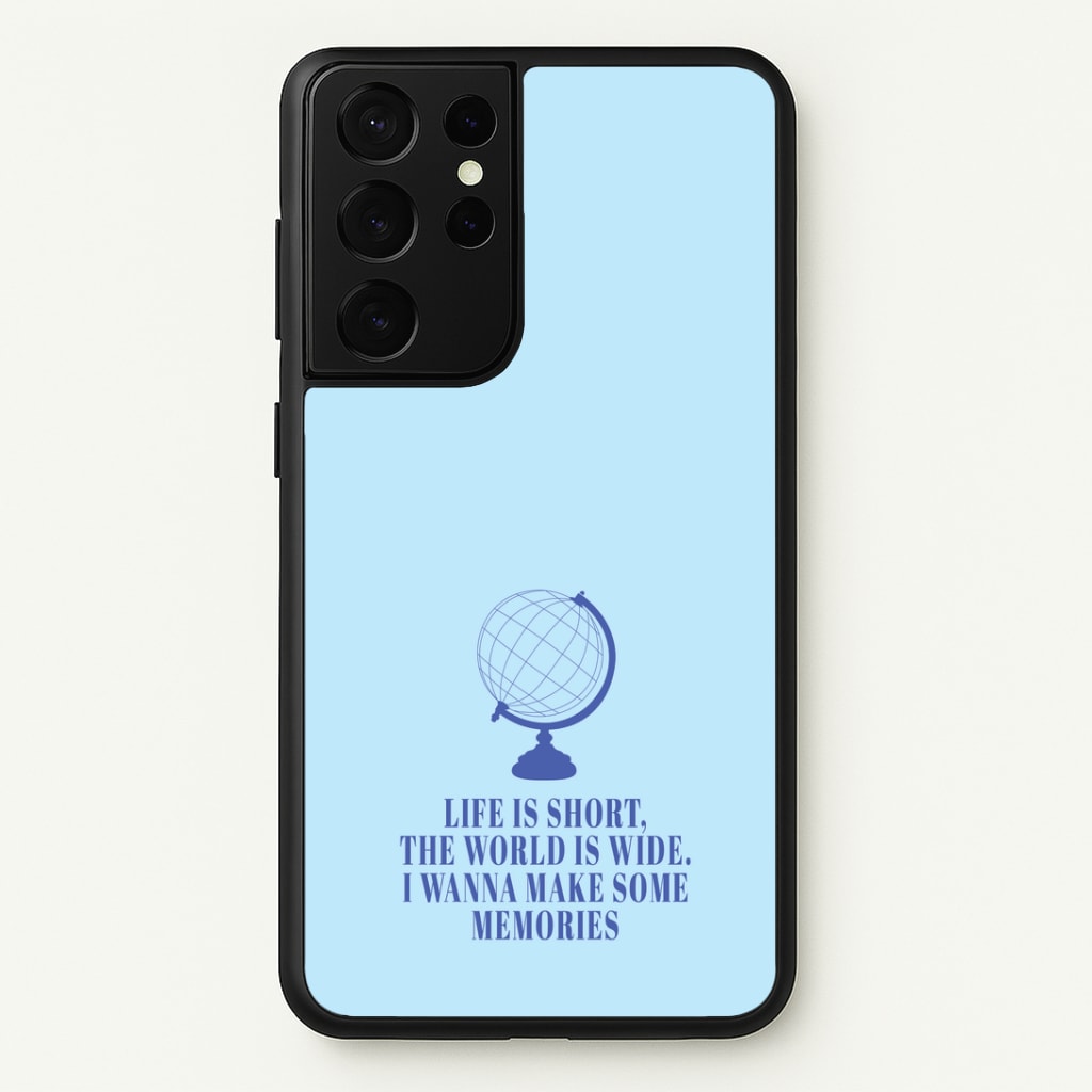 Life Is Short The World Is Wide - Mamma Mia Phone Case