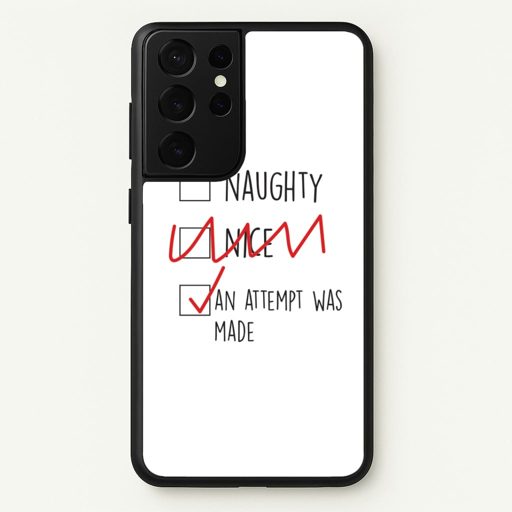 An Attempt Was Made - Naughty Or Nice Phone Case