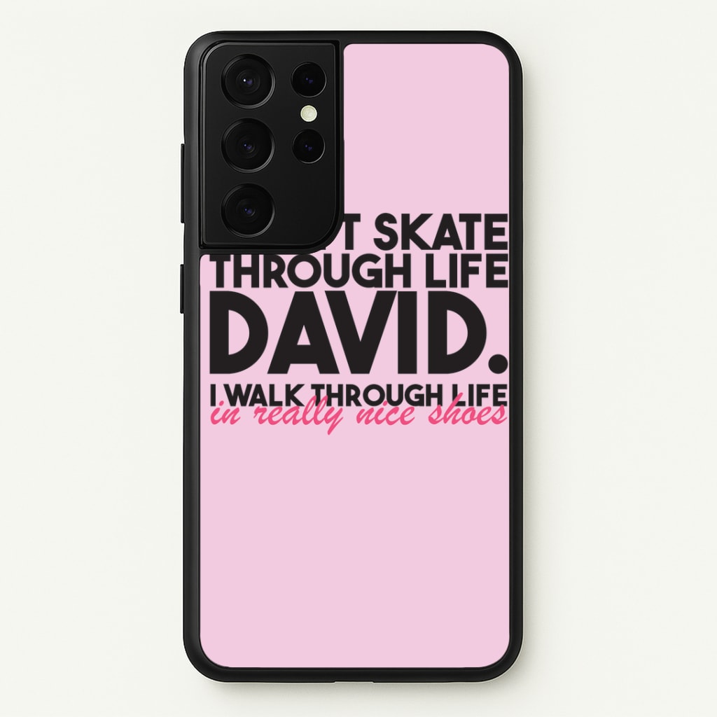 I Don't Skate Through Life David Phone Case