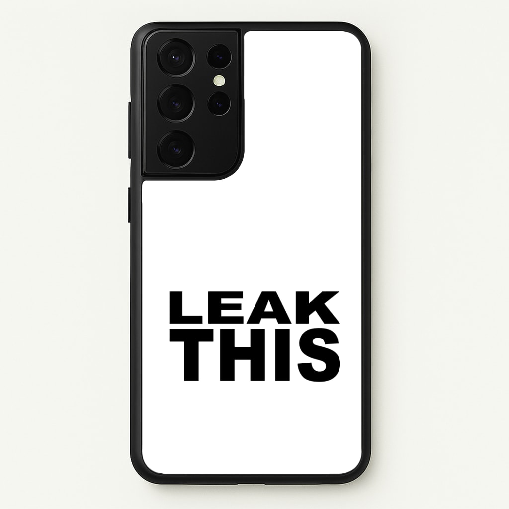 Leak This Phone Case