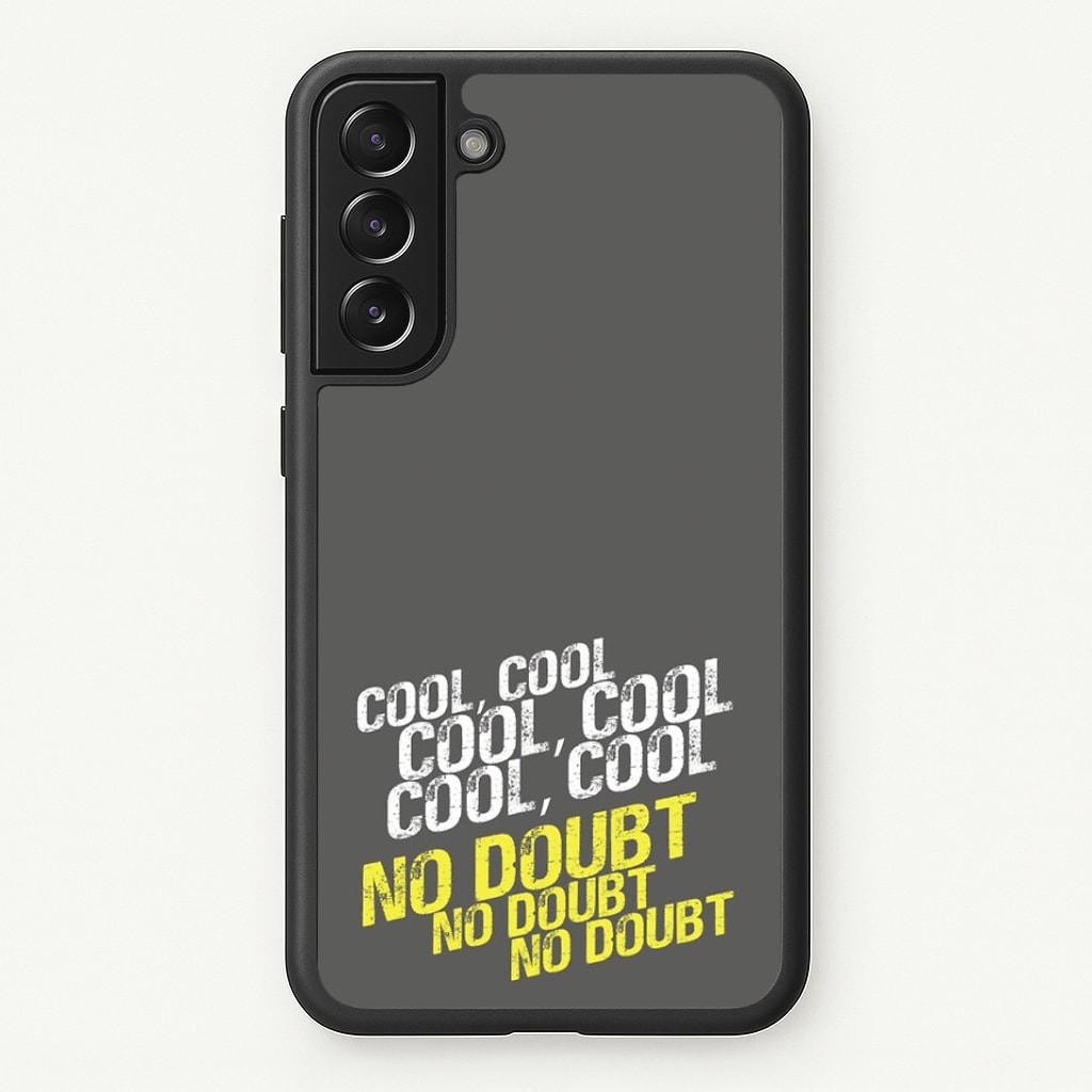 Cool Cool Cool No Doubt Grey - B99 Phone Case