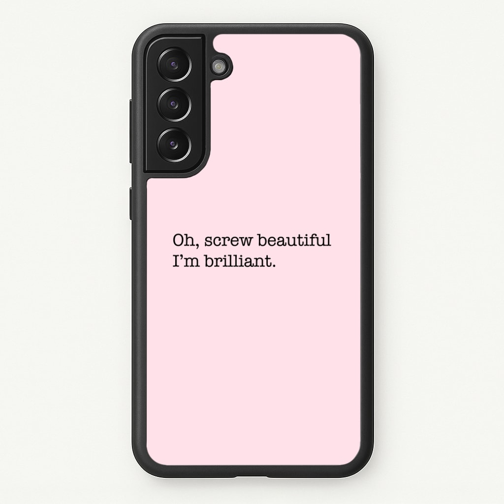 Oh, Screw Beautiful I'm Brilliant - Grey's Phone Case