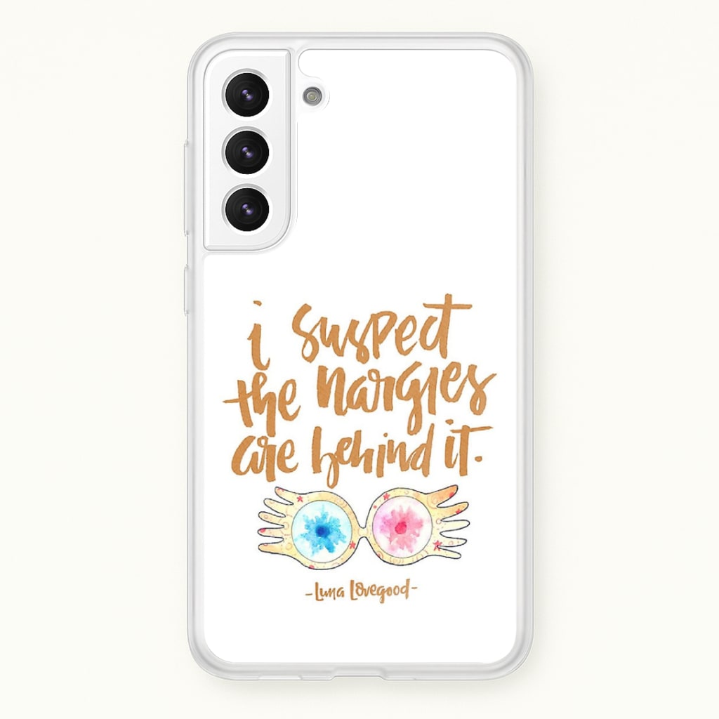 I Suspect The Nargles Are Behind It Phone Case