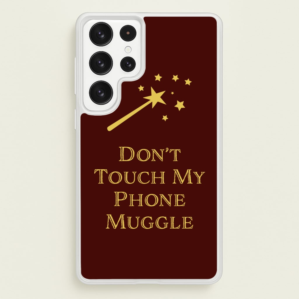 Don't Touch Muggle - Harry Potter Phone Case