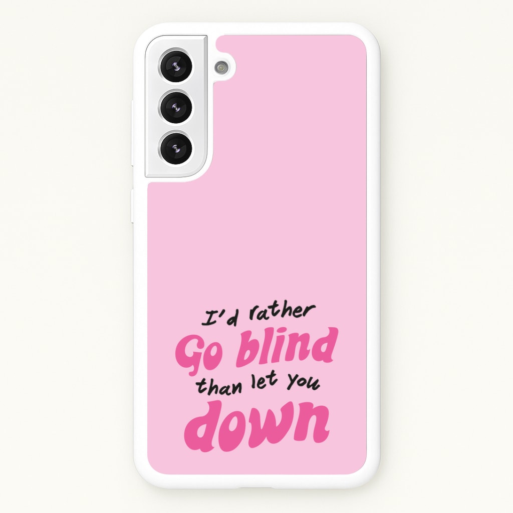 I'd Rather Go Blind Phone Case