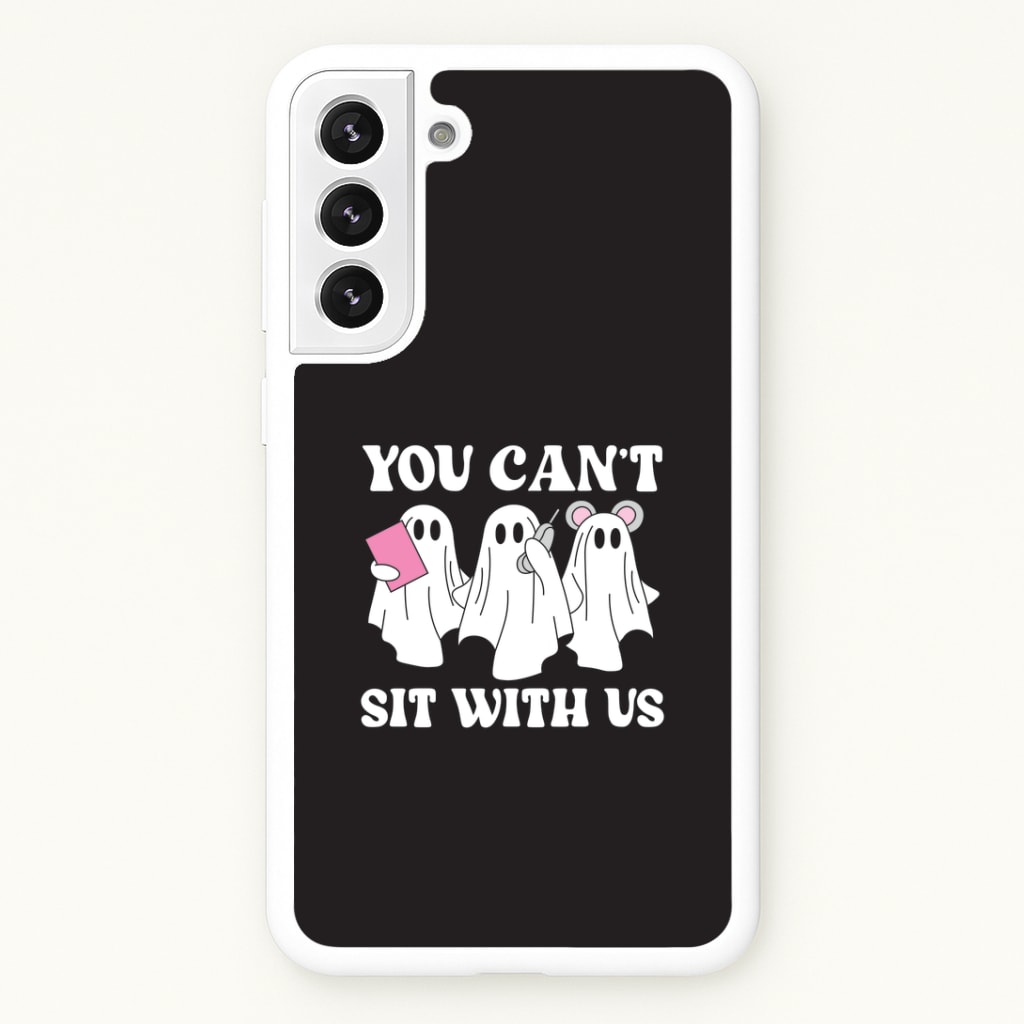 You Can't Sit With Us Ghosts Phone Case