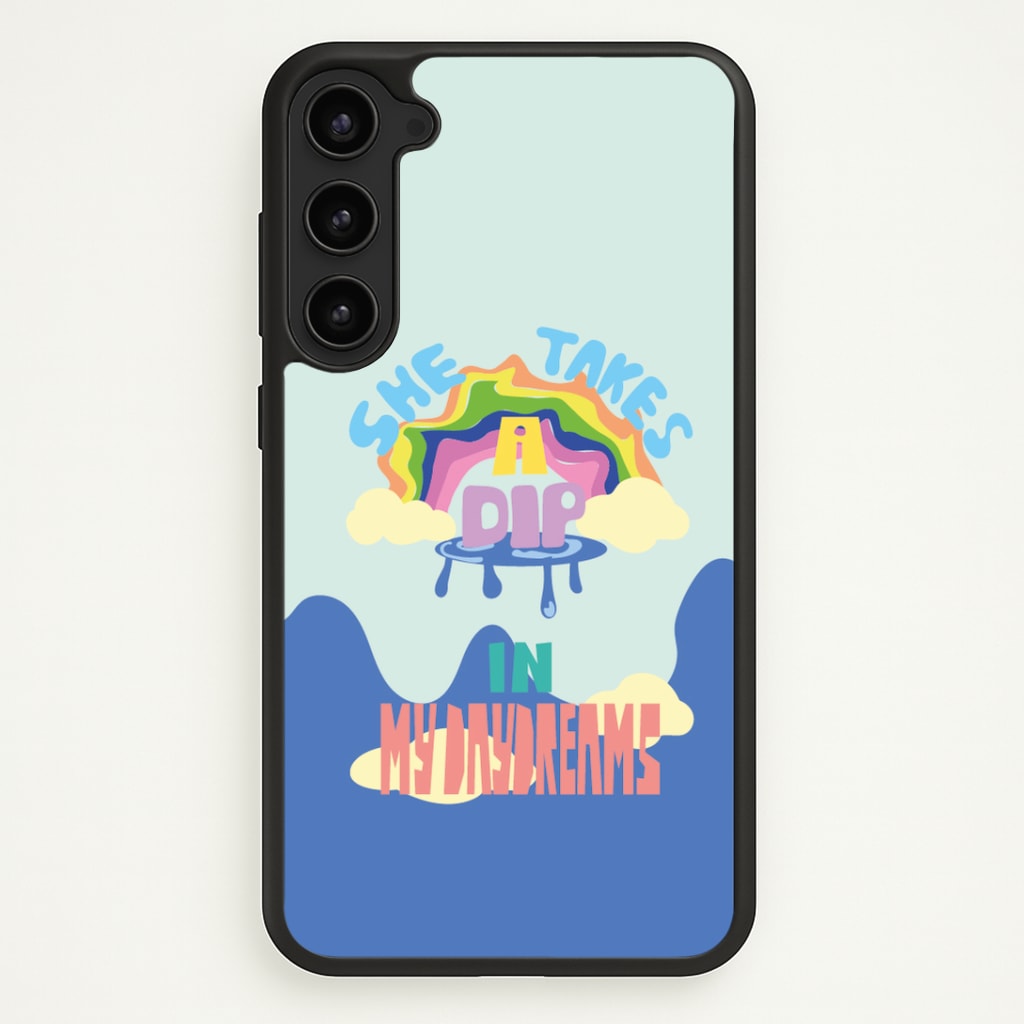 She takes a dip in my daydreams Phone Case - Galaxy S23 Plus / Standard