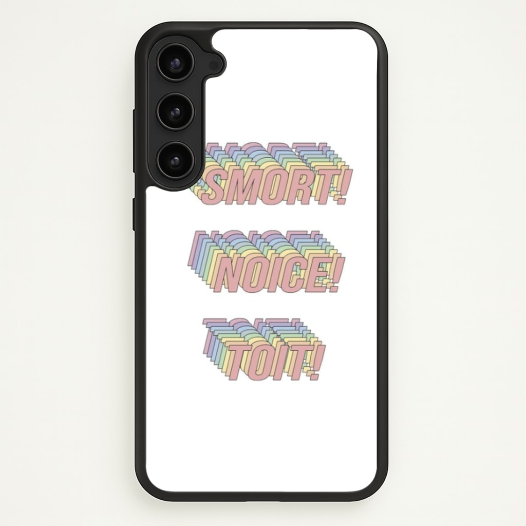 Smort, Noice, Toit - B99 Phone Case - Galaxy S23 / Standard