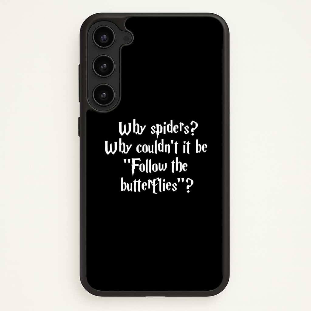 Why Spiders Phone Case - Galaxy S23 / Standard