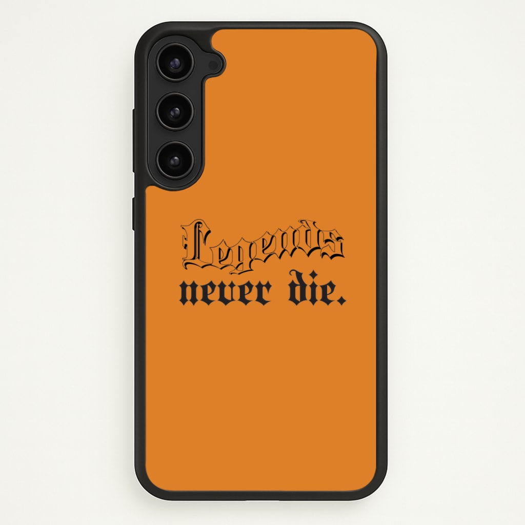 Legends Never Die - Juice Phone Case - Galaxy S23 Plus / Standard