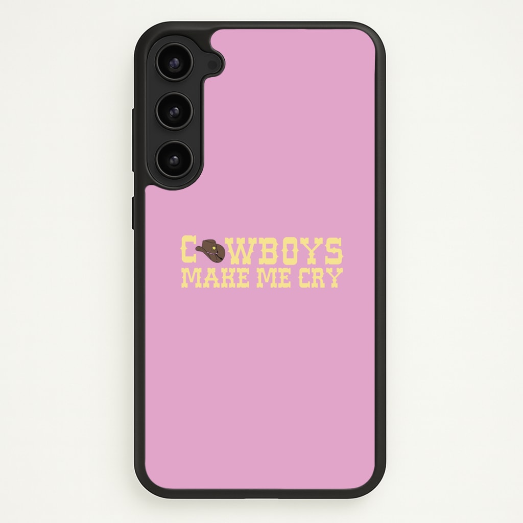 Cowboys Make Me Cry - Post Phone Case - Galaxy S23 Plus / Standard