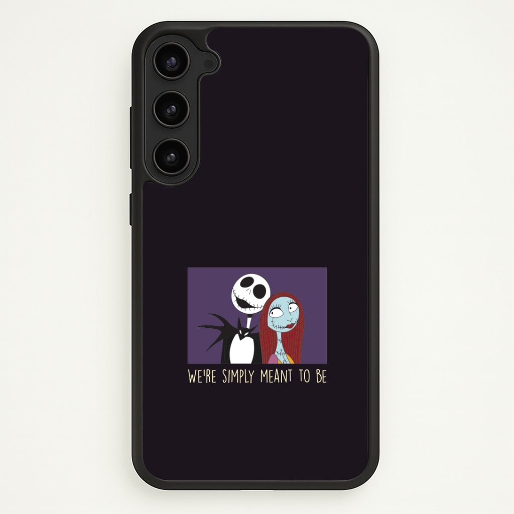 We're Simply Meant To Be Phone Case - Galaxy S23 Plus / Standard