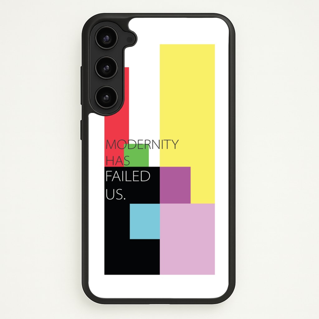 Modernity Has Failed Us - The 1975 Phone Case - Galaxy S23 Plus / Standard