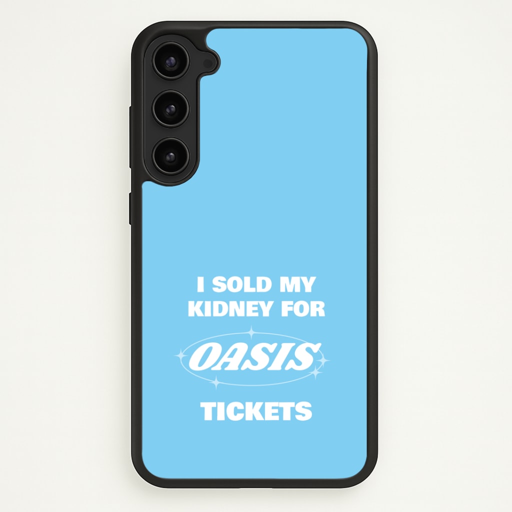 I Sold My Kidney For Tickets Phone Case - Galaxy S23 Plus / Standard