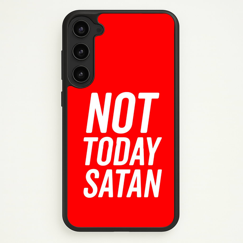 Red Not Today Satan - Drag Queen's Drag Race Phone Case - Galaxy S23 / Standard