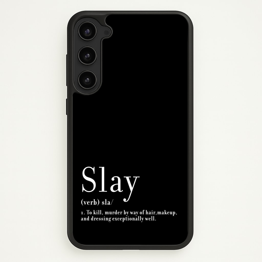 Slay Phone Case - Galaxy S23 / Standard