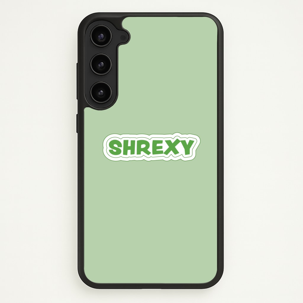 Shrexy Phone Case - Galaxy S23 / Standard