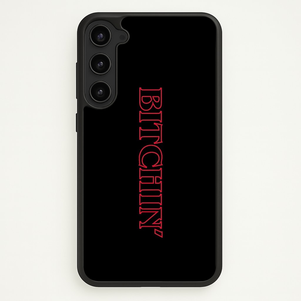 Stranger Bitchin' Logo Phone Case - Galaxy S23 / Standard
