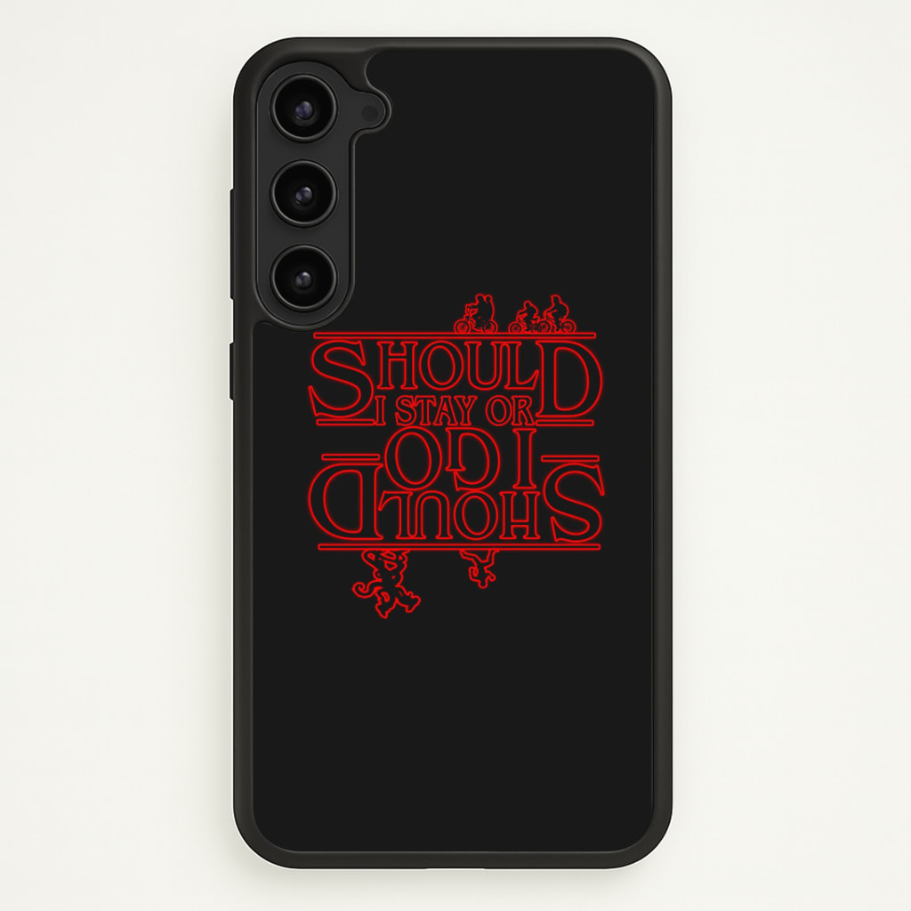 Should I Stay Or Should I Go Upside Down Phone Case - Galaxy S23 Plus / Standard