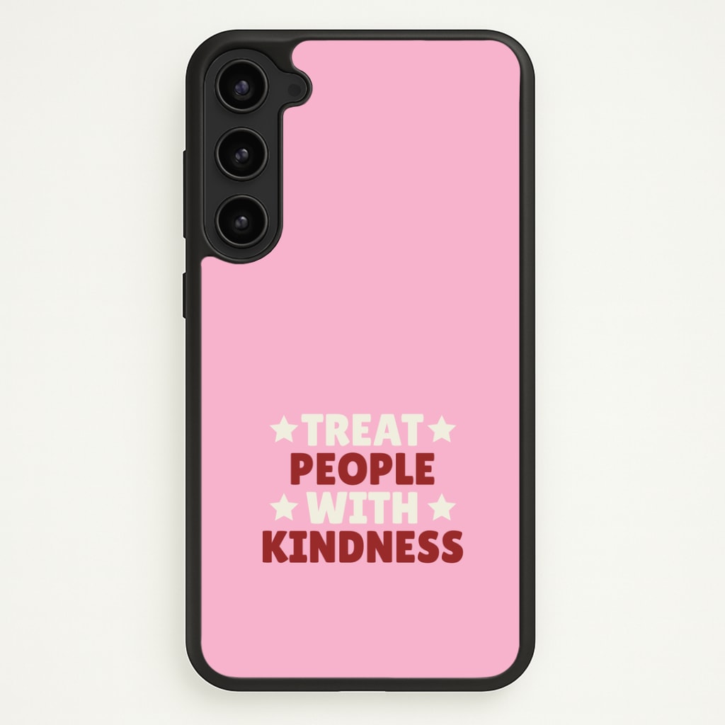 Treat People With Kindness Phone Case - Galaxy S23 Plus / Standard