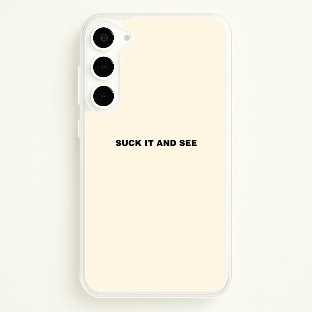 Suck It and See Phone Case