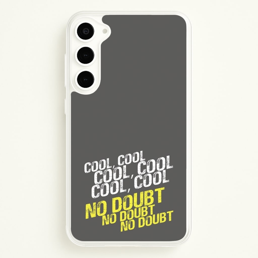 Cool Cool Cool No Doubt Grey - B99 Phone Case