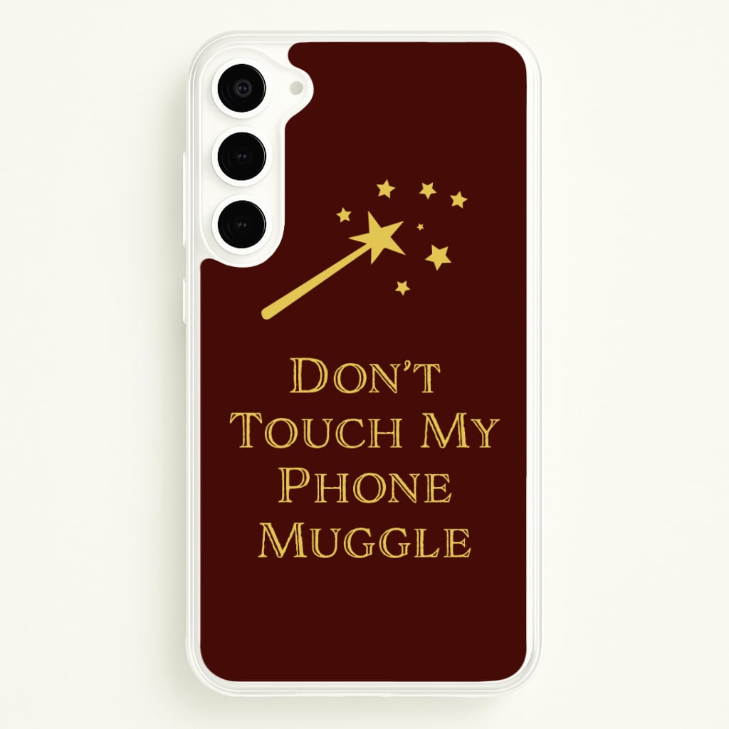 Don't Touch Muggle - Harry Potter Phone Case