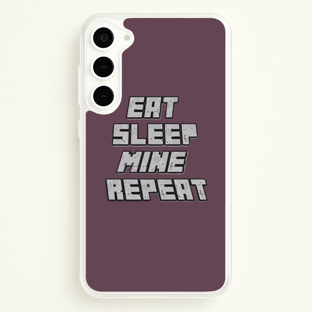 Eat Sleep Mine Repeat Phone Case