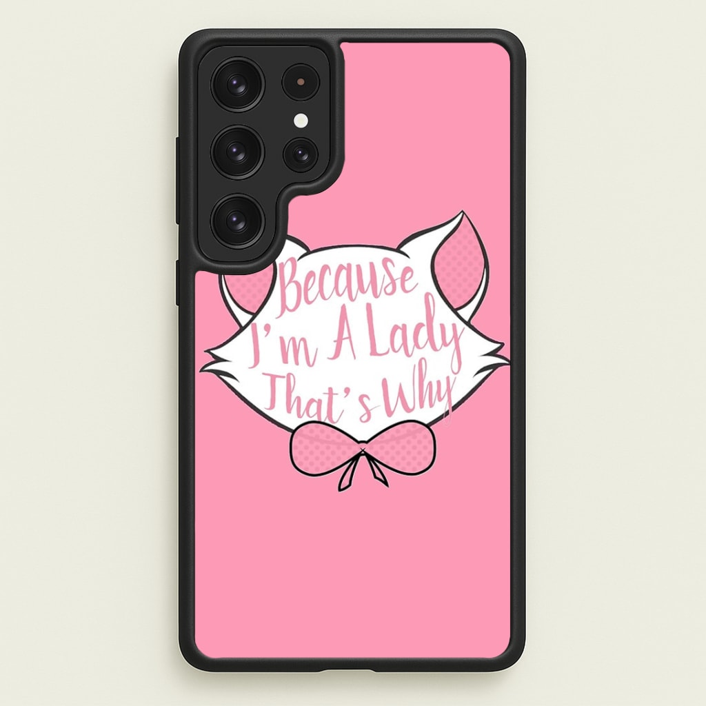 Because I'm A Lady That's Why Phone Case