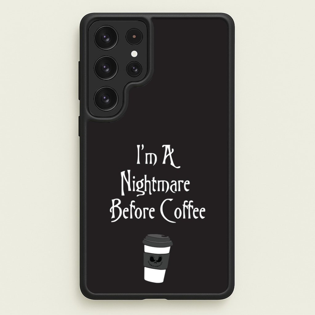 I'm A Nightmare Before Coffee Phone Case