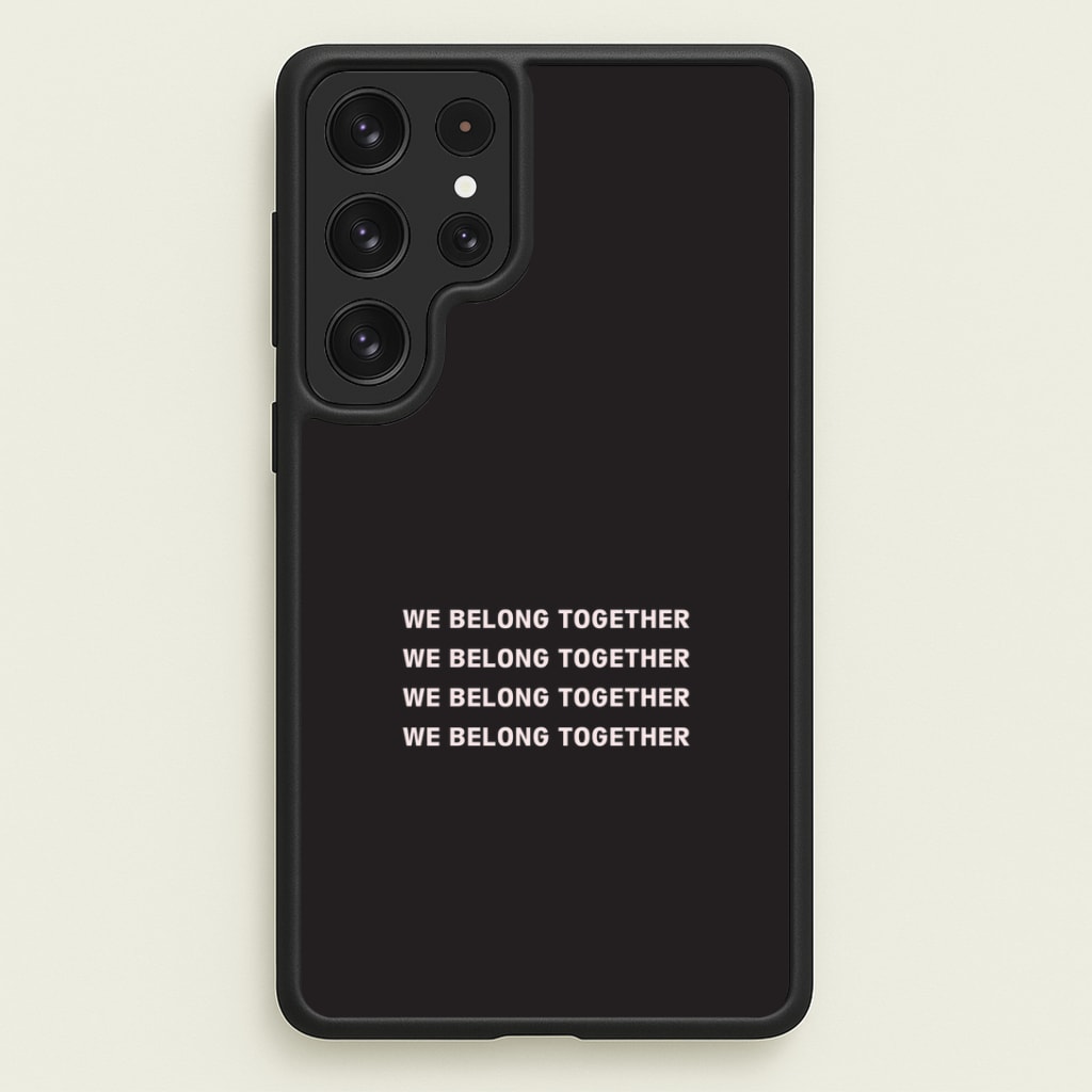 Belong Together Phone Case