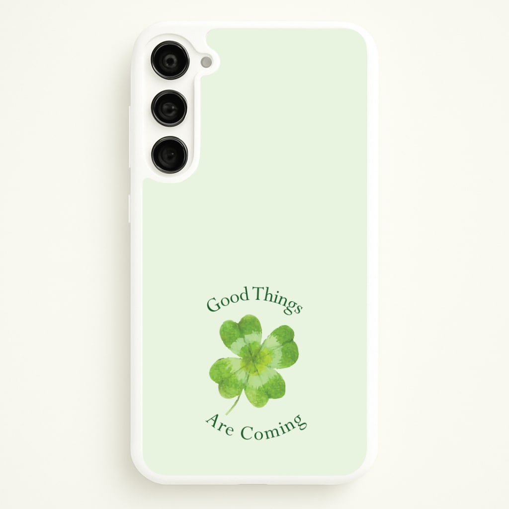 Good Things Are Coming Clover Phone Case