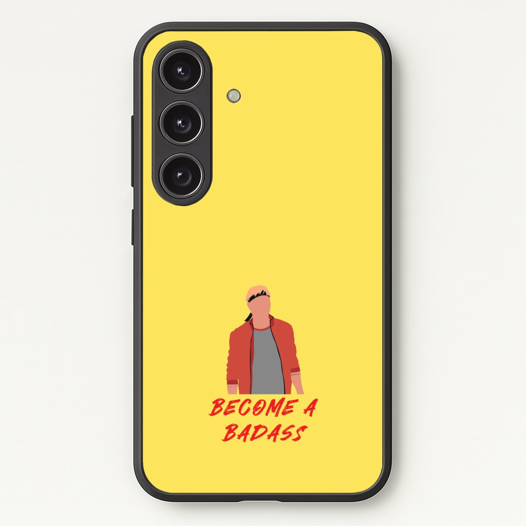 Become A Badass Phone Case - Galaxy S24 Plus / Standard