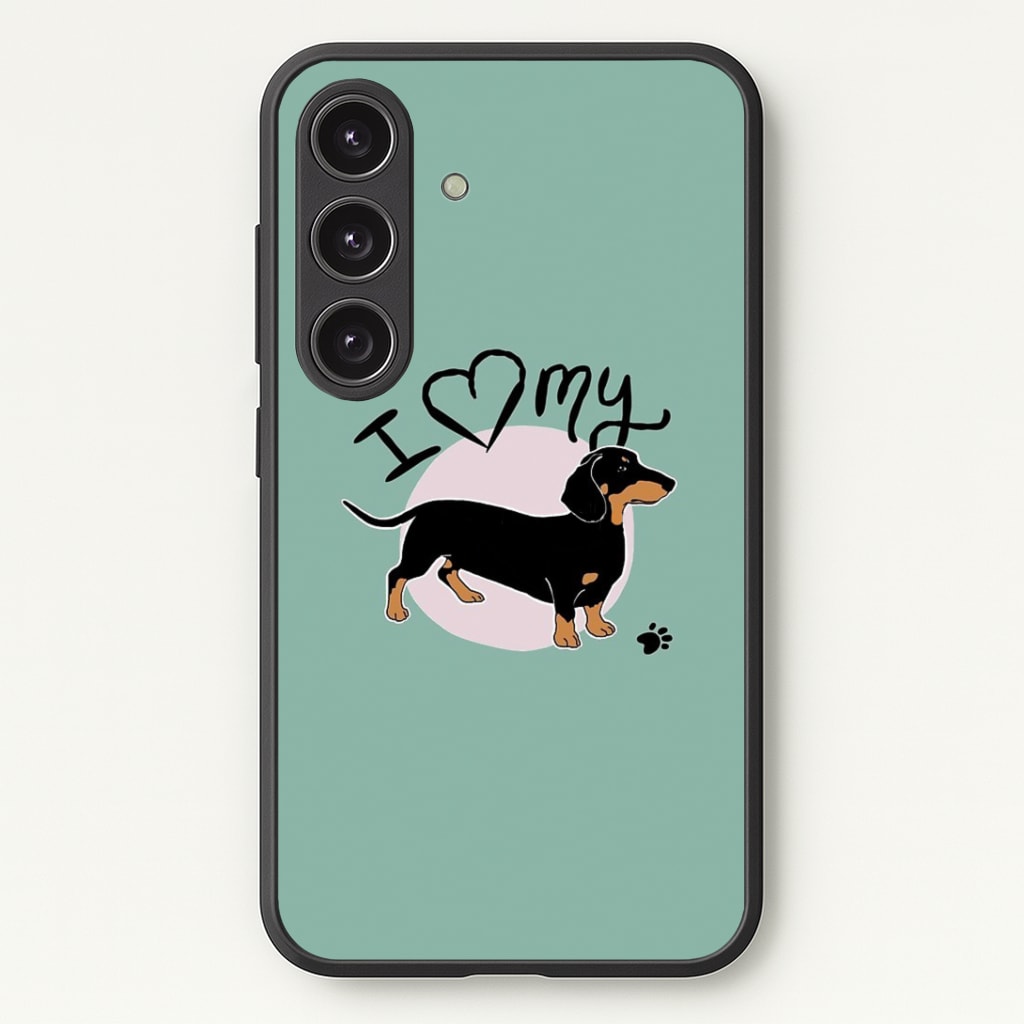 I Love My Dachshund Phone Case - Galaxy S24 Plus / Standard