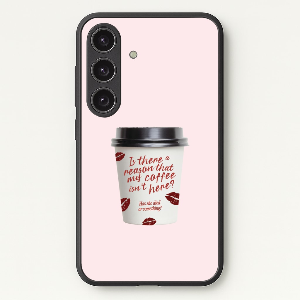 Where's My Coffee?! Phone Case - Galaxy S24 Plus / Standard