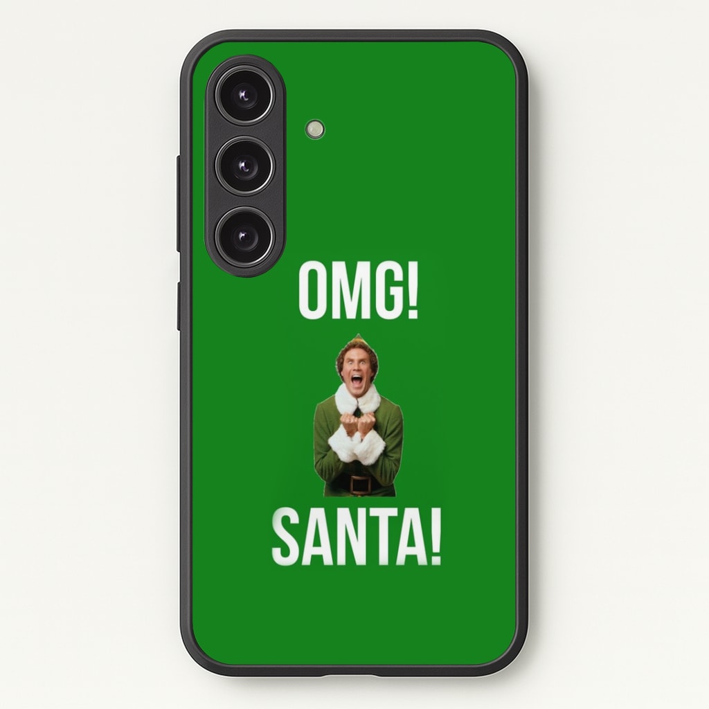 OMG SANTA! - Elf Phone Case - Galaxy S24 Plus / Standard