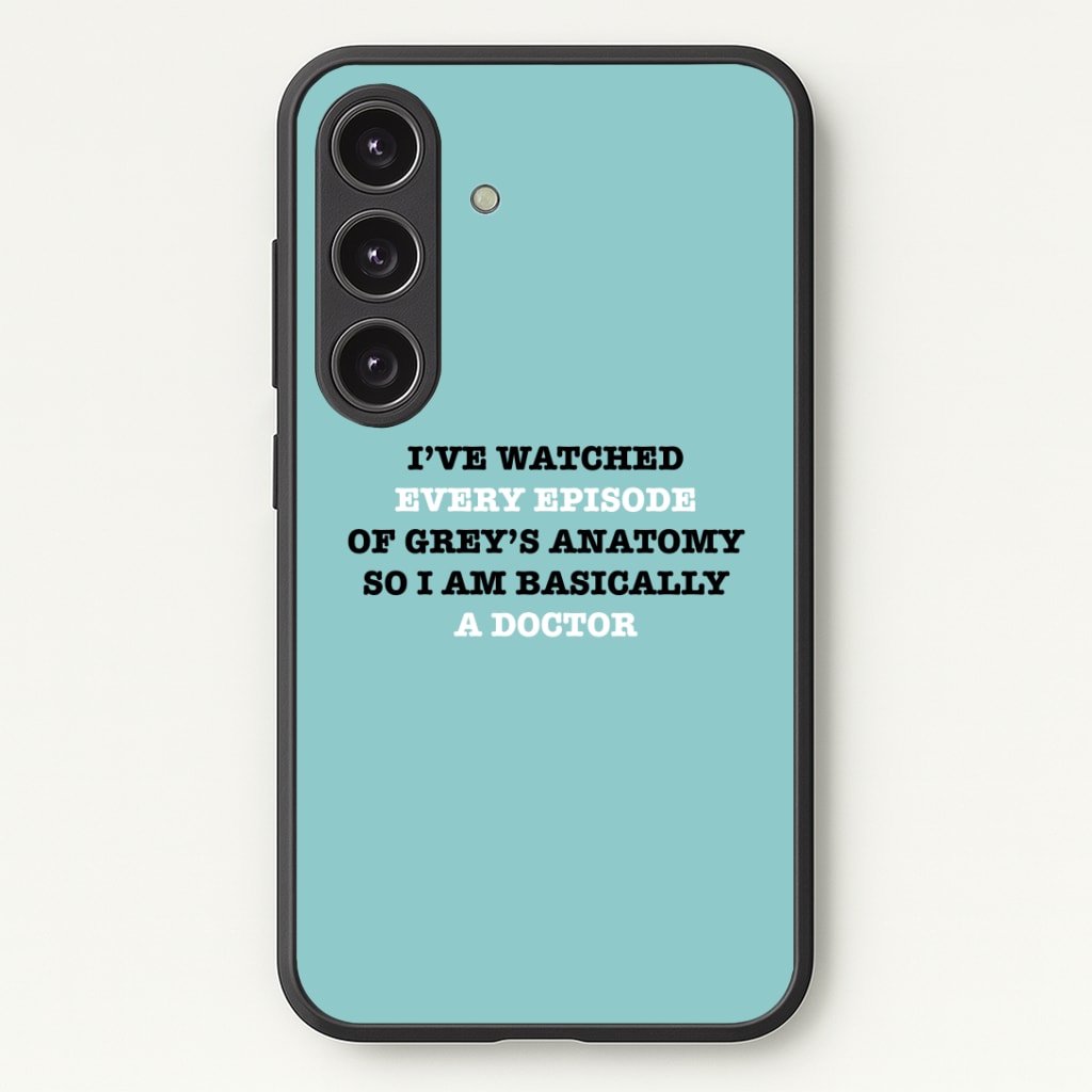 I've Watched Every Episode Of Grey's Phone Case - Galaxy S24 Plus / Standard