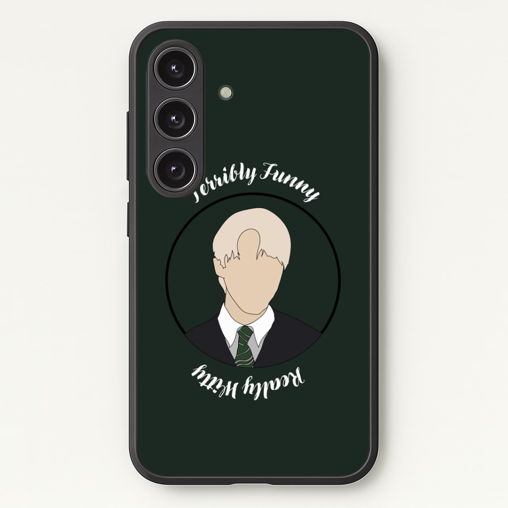 Terribly Funny, Really Witty Draco Malfoy Phone Case - Galaxy S24 Plus / Standard
