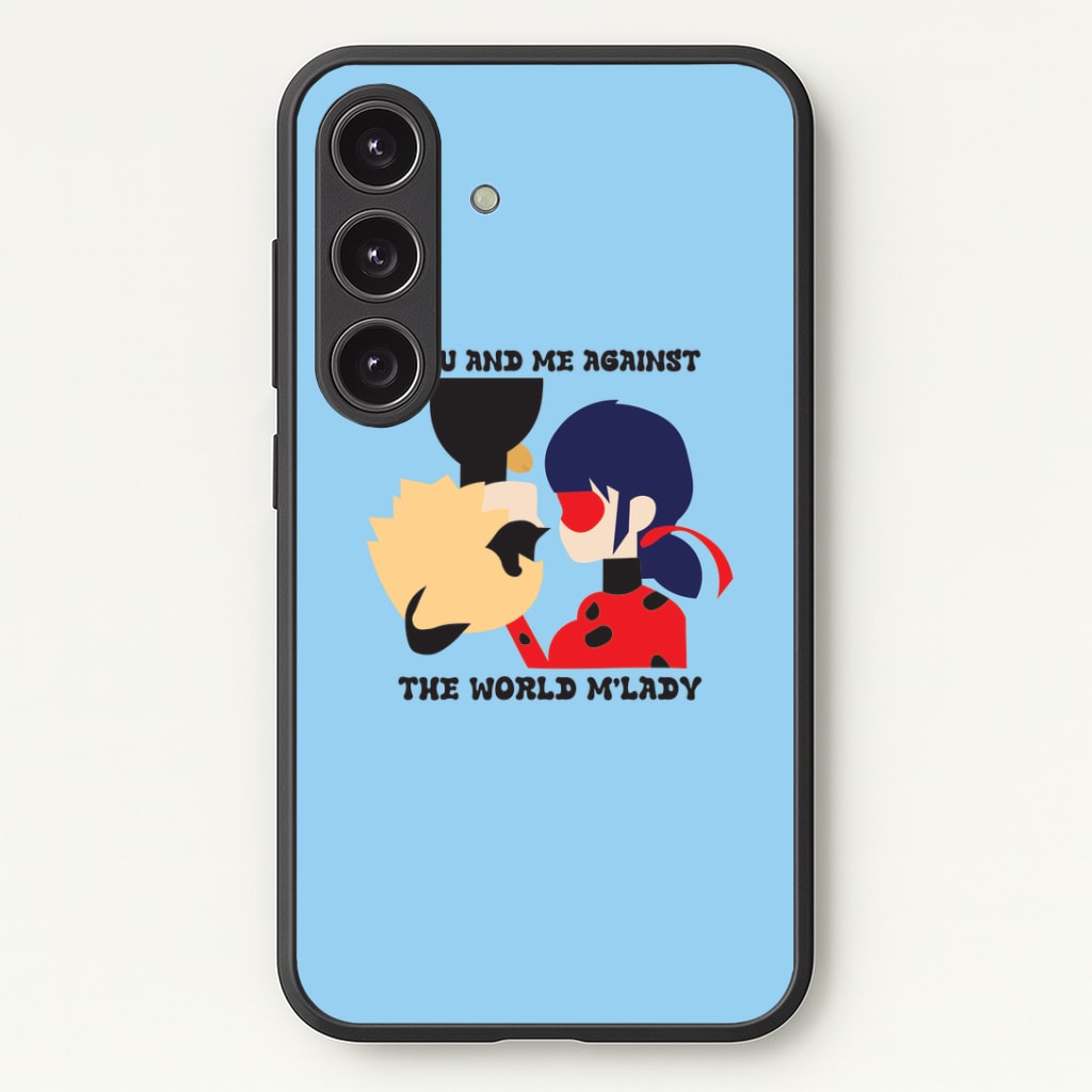 You And Me Against The World M'lady Phone Case - Galaxy S24 Plus / Standard