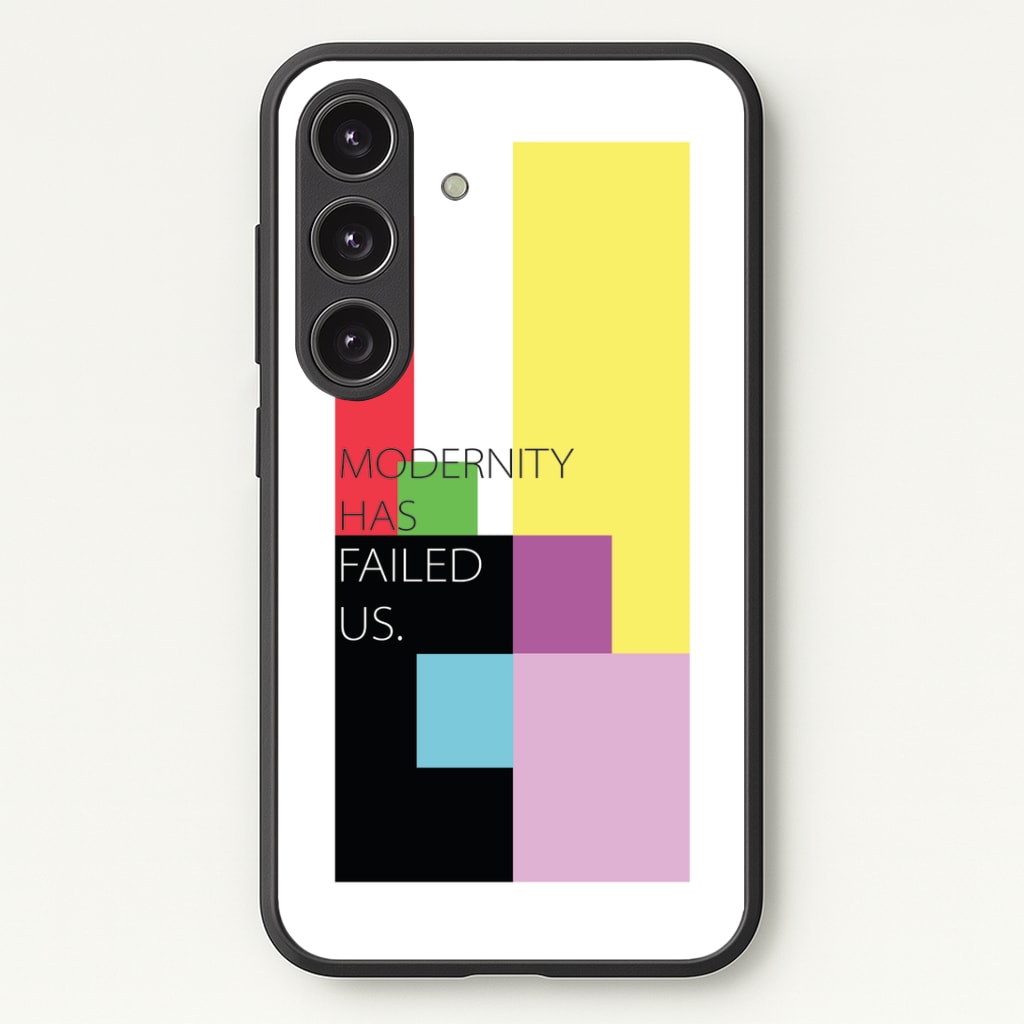 Modernity Has Failed Us - The 1975 Phone Case - Galaxy S24 Plus / Standard