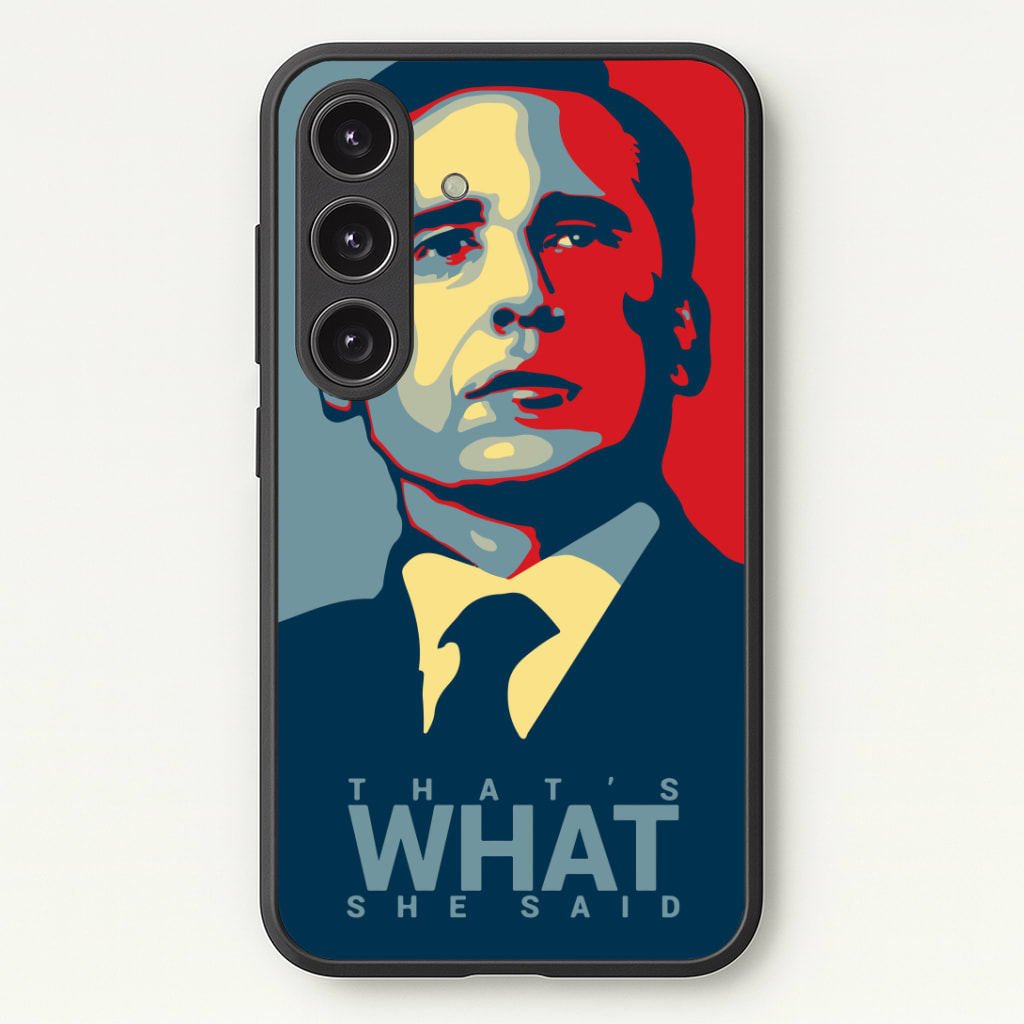 That's What She Said Phone Case - Galaxy S24 Plus / Standard
